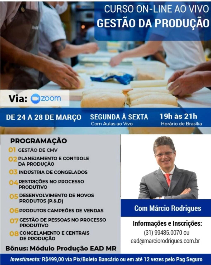 Curso Ao Vivo de Gestão da Produção Panificação ON Line com Márcio Rodrigues Metodologia PROPAN Curso Ao Vivo de Gestão da Produção Panificação ON Line com Márcio Rodrigues Metodologia PROPAN Paneshopping.com 