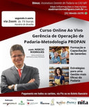 Curso Online Ao Vivo Gerência de Operação de Padaria Metodologia PROPAN Metodologia PROPAN 